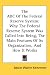 The ABC Of The Federal Reserve System: Why The Federal Reserve System Was Called Into Being, The Main Features Of Its Organization, And How It Works