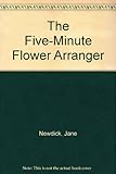 The five-minute flower arranger