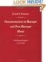 Ornamentation in Baroque and Post-Baroque Music, with Special Emphasis on J.S. Bach