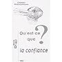 Qu'est-ce que la confiance?