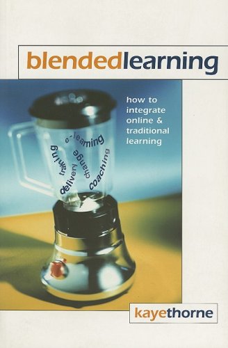 Blended Learning: How to Integrate Online and Traditional Learning