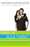 Date or Soul Mate?: How to Know if Someone is Worth Pursuing in Two Dates or Less