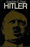 Hitler - Eine Biographie - Joachim C. Fest