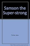 Samson the super-strong