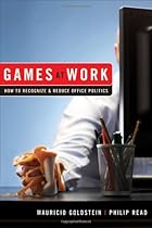 Games At Work: How to Recognize and Reduce Office Politics