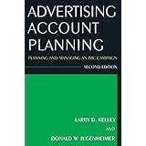 advertising account planning planning and managing an imc campaign