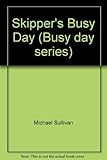 Skipper's busy day