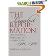 The Legalist Reformation: Law, Politics, and Ideology in New York, 1920-1980 (Studies in Legal History) by William E. Nelson