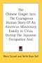 The Chinese Ginger Jars: The Courageous Human Story Of An American Missionary Family In China During The Japanese Occupation And