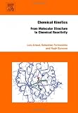 Chemical Kinetics: From Molecular Structure to Chemical Reactivity