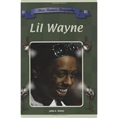 Lil Wayne (Blue Banner Biographies)
