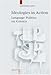 Ideologies in Action: Language Politics on Corsica (Language, Power & Social Process)