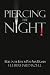 Piercing the Night