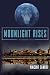 Books : Moonlight Rises