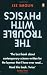The Trouble with Physics: The Rise of String Theory, the Fall of a Science and What Comes Next