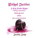 Wicked Desires (Ring Dreams Snippet) ~ Jezebel Jorge