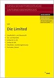 cover of Die Limited. Gesellschafts- u. Steuerrecht.Vor- u. Nachteile.Limited & Co. KG.Limited & Still.Checkl