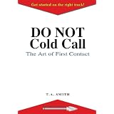 Do Not Cold Call (Speartipsales.com) ~ Ted Smith