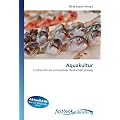 Aquakultur: Fischzucht als innovativer Wirtschaftszweig