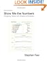Show Me the Numbers: Designing Tables and Graphs to Enlighten