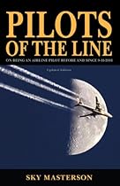 Pilots of the Line: On Being an Airline Pilot Before and Since 9-11-2001. Pilots of the Line: On Being an Airline Pilot Before and Since 9-11-2001.