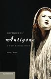 Sophocles' Antigone : a new translation