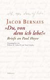 »Du, von dem ich lebe!«: Briefe an Paul Heyse