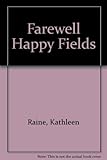 Farewell happy fields : memories of childhood