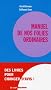 Manuel de nos folies ordinaires