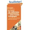 Des temps de cat�ch�se communautaires articul�s � l'ann�e liturgique : Suggestions pour mettre en oeuvre la d�cision des �v�ques