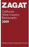 Search : Zagat California Wine Country Restaurants Pocket Guide 2009 (Zagatsurvey: California Wine Country Restaurants)