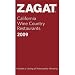 Zagat California Wine Country Restaurants (Zagat Survey: California Wine Country Restaurants)