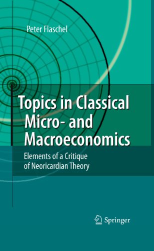 Topics in Classical Micro- and Macroeconomics: Elements of a Critique of Neoricardian Theory