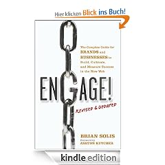 Engage!, Revised and Updated: The Complete Guide for Brands and Businesses to Build, Cultivate, and Measure Success in the New Web