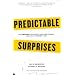 Predictable Surprises: The Disasters You Should Have Seen Coming, and How to Prevent Them (Center for Public Leadership)