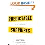 Predictable Surprises: The Disasters You Should Have Seen Coming, and How to Prevent Them (Center for Public Leadership)