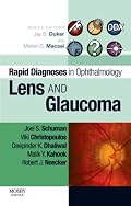 Rapid Diagnosis in Ophthalmology Series: Lens and Glaucoma (Rapid Diagnoses in Ophthalmology)