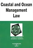 Coastal and Ocean Management Law in a Nutshell (Nutshell Series)