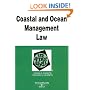 Coastal and Ocean Management Law in a Nutshell (Nutshell Series)