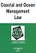 Coastal and Ocean Management Law in a Nutshell (Nutshell Series)