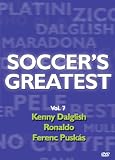 Soccer's Greatest - Volume 7 - Kenny Dalglish/Ronaldo/Ferenc Puskas