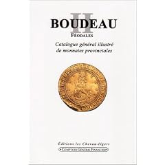 Boudeau II, Feodales Catalogue General Illustre de Monnaies