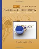 Algebra and Trigonometry with Analytic Geometry, Classic Edition