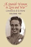 A Spanish woman in love and war : Constancia del la Mora