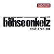 Onkelz Wie Wir