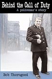 Behind the Call of Duty: A Policeman's Story