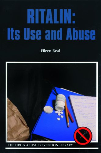 Ritalin: Its Use and Abuse (Drug Abuse Prevention Library)