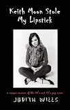 Books : Keith Moon Stole My Lipstick