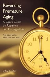 Reversing Premature Aging - A Quick Guide on Repairing Sun Damaged Skin