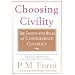 Choosing Civility: The Twenty-Five Rules of Considerate Conduct [CHOOSING CIVILITY]